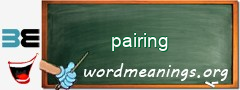 WordMeaning blackboard for pairing